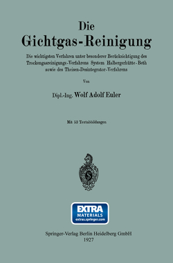 Die Gichtgas-Reinigung von Euler,  Wolf Adolf