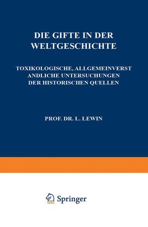 Die Gifte in der Weltgeschichte von Lewin,  L.