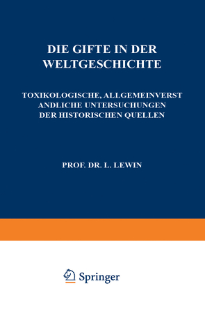 Die Gifte in der Weltgeschichte von Lewin,  L.