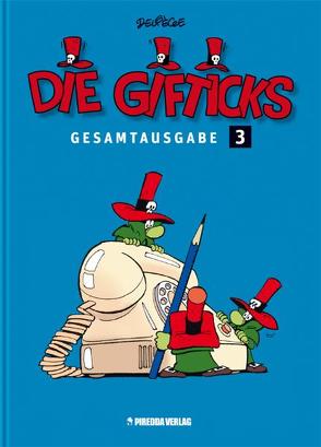 Die Gifticks Gesamtausgabe Band 3 von Deliege,  Paul, Piredda,  Mirko, Surmann,  Martin