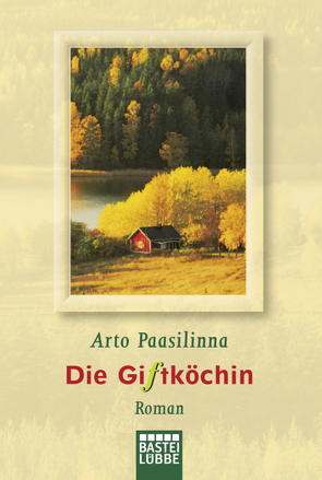 Die Giftköchin von Paasilinna,  Arto, Pirschel,  Regine