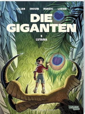 Die Giganten 5: Luyana von Drouin,  Paul, Le Comte,  Marcel, Lorien,  Aureyre, Lylian, MOBIDIC