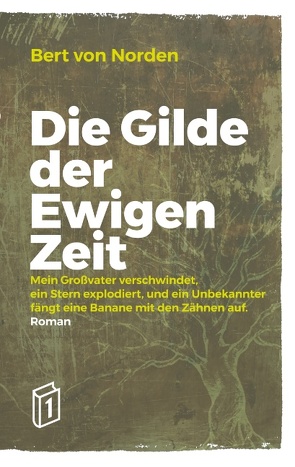 Die Gilde der Ewigen Zeit von von Norden,  Bert