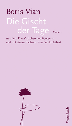 Die Gischt der Tage von Heibert,  Frank, Vian,  Boris