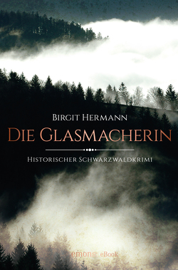 Die Glasmacherin von Hermann,  Birgit