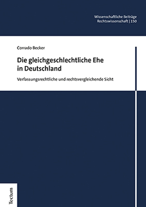 Die gleichgeschlechtliche Ehe in Deutschland von Becker,  Corrado