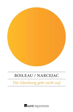 Die Gleichung geht nicht auf von Boileau,  Pierre, Narcejac,  Thomas, Weiss,  Stefanie