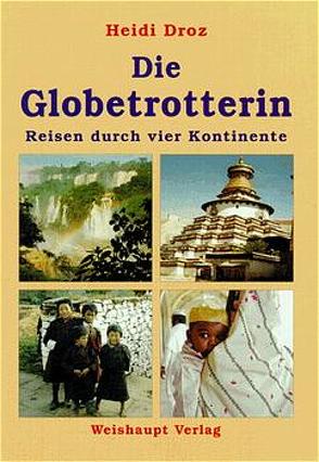 Die Globetrotterin von Droz,  Heidi