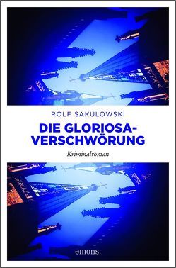 Die Gloriosa-Verschwörung von Sakulowski,  Rolf