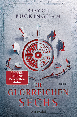 Die glorreichen Sechs von Buckingham,  Royce, Link,  Michaela