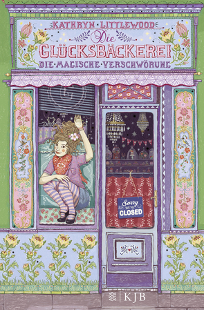 Die Glücksbäckerei – Die magische Verschwörung von Littlewood,  Kathryn, Riekert,  Eva, Schoeffmann-Davidov,  Eva