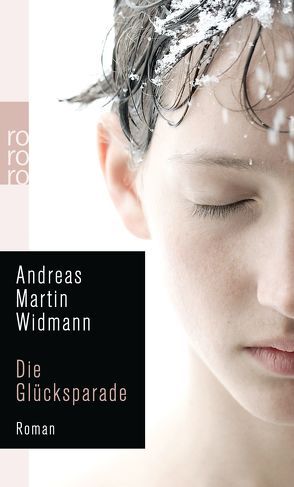 Die Glücksparade von Widmann,  Andreas Martin