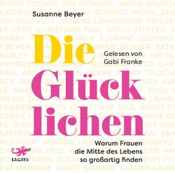 Die Glücklichen von Beyer,  Susanne, Franke,  Gabi