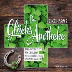 Die Glücks-Apotheke von Harms,  Eike