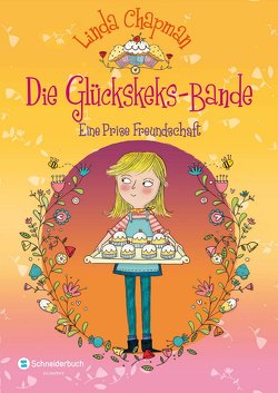 Die Glückskeks-Bande, Band 01 von Chapman,  Linda, Flegler,  Leena, Hindley,  Kate