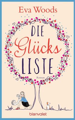 Die Glücksliste von Marinovic,  Ivana, Woods,  Eva