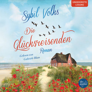 Die Glücksreisenden von Blum,  Gabriele, Volks,  Sybil