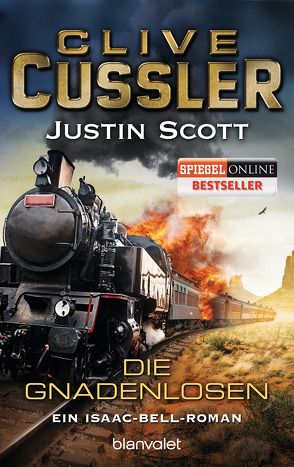 Die Gnadenlosen von Cussler,  Clive, Kubiak,  Michael, Scott,  Justin