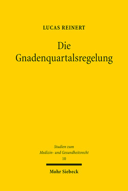 Die Gnadenquartalsregelung von Reinert,  Lucas