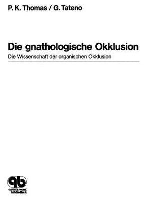 Die gnathologische Okklusion von Tateno,  George, Thomas,  Peter K