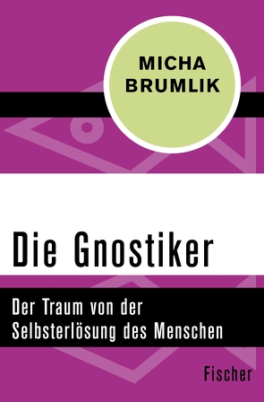 Die Gnostiker von Brumlik,  Micha