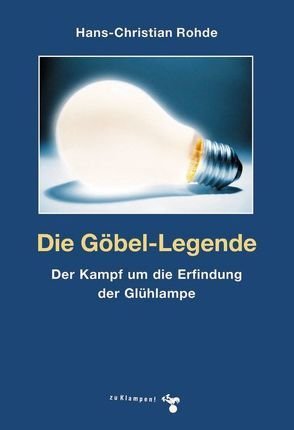 Die Göbel-Legende von Rohde,  Hans-Christian