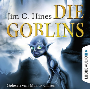 Die Goblins von Clarén,  Marius, Hines,  Jim C.