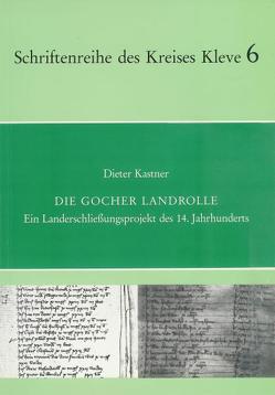 Die Gocher Landrolle von Kastner,  Dieter