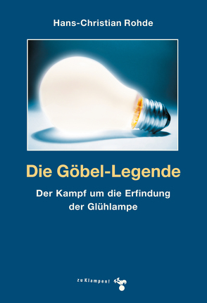 Die Göbel-Legende von Rohde,  Hans-Christian