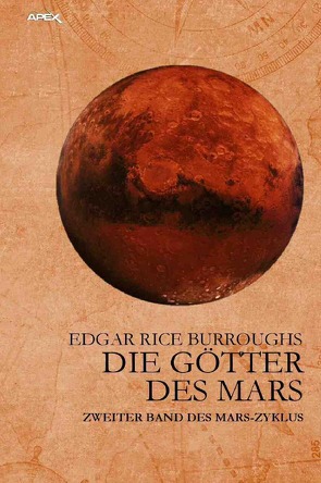 DIE GÖTTER DES MARS von Burroughs,  Edgar Rice, Woiwode,  Gabriele C.