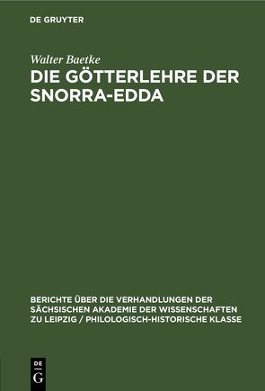 Die Götterlehre der Snorra-Edda von Baetke,  Walter