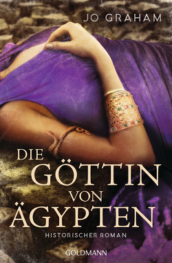 Die Göttin von Ägypten von Bezzenberger,  Marie-Luise, Graham,  Jo