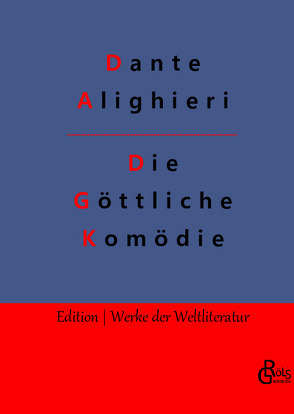 Die Göttliche Komödie von Alighieri,  Dante