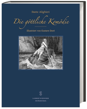 Die göttliche Komödie von Alighieri,  Dante, Doré,  Gustave, Grebe,  Anja, Naumann,  Walter