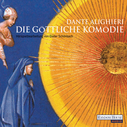 Die göttliche Komödie von Alighieri,  Dante, Holtzmann,  Thomas, Messemer,  Hannes, Rühaak,  Siemen, Wartburg,  Ida von, Wartburg,  Walther von