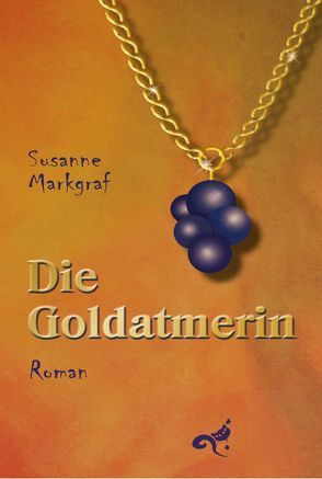 Die Goldatmerin von Markgraf,  Susanne