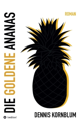 Die goldene Ananas von Kornblum,  Dennis, Mentorium