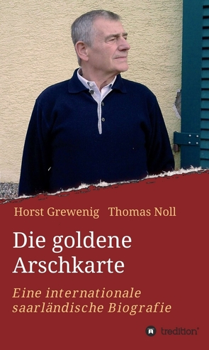 Die goldene Arschkarte von Grewenig,  Horst, Noll,  Thomas