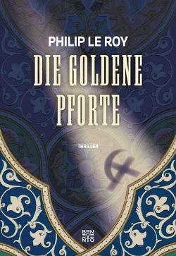 Die goldene Pforte von Roy,  Philip Le