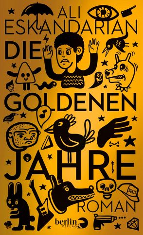 Die goldenen Jahre von Detje,  Robin, Eskandarian,  Ali