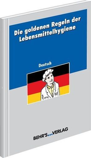 Die goldenen Regeln der Lebensmittelhygiene – deutsch