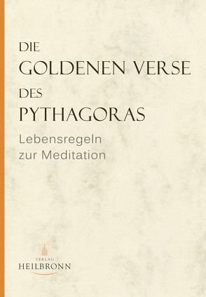 Die Goldenen Verse des Pythagoras von Gerlach,  Gerda von, Wedemeyer,  Inge von