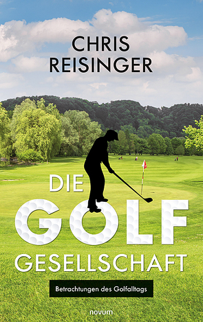 Die Golfgesellschaft von Reisinger,  Chris