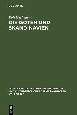 Die Goten und Skandinavien von Hachmann,  Rolf