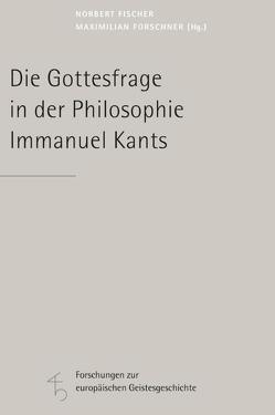 Die Gottesfrage in der Philosophie Immanuel Kants von Böttigheimer,  Christoph, Dörflinger,  Bernd, Düsing,  Klaus, Fischer,  Norbert, Forschner,  Maximilian, Langthaler,  Rudolf, Sirovátka,  Jakub, Theis,  Robert, Winter,  Aloysius, Wittmann,  Anita