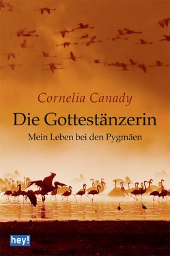 Die Gottestänzerin von Canady,  Cornelia