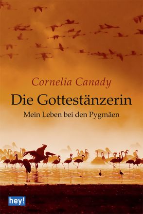 Die Gottestänzerin von Canady,  Cornelia