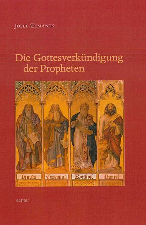 Die Gottesverkündigung der Propheten von Zemanek,  Josef