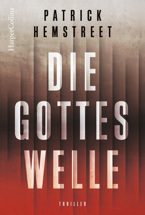 Die Gotteswelle von Hemstreet,  Patrick, Kinzel,  Fred