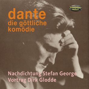 Die göttliche Komödie von Aligheri,  Dante, George,  Stefan, Glodde,  Dirk